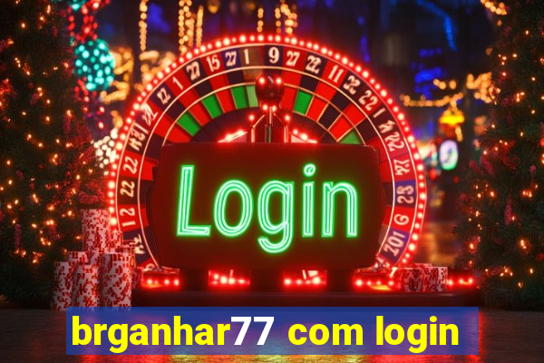 brganhar77 com login